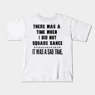 SQD Was A Time BLK Kids T-Shirt